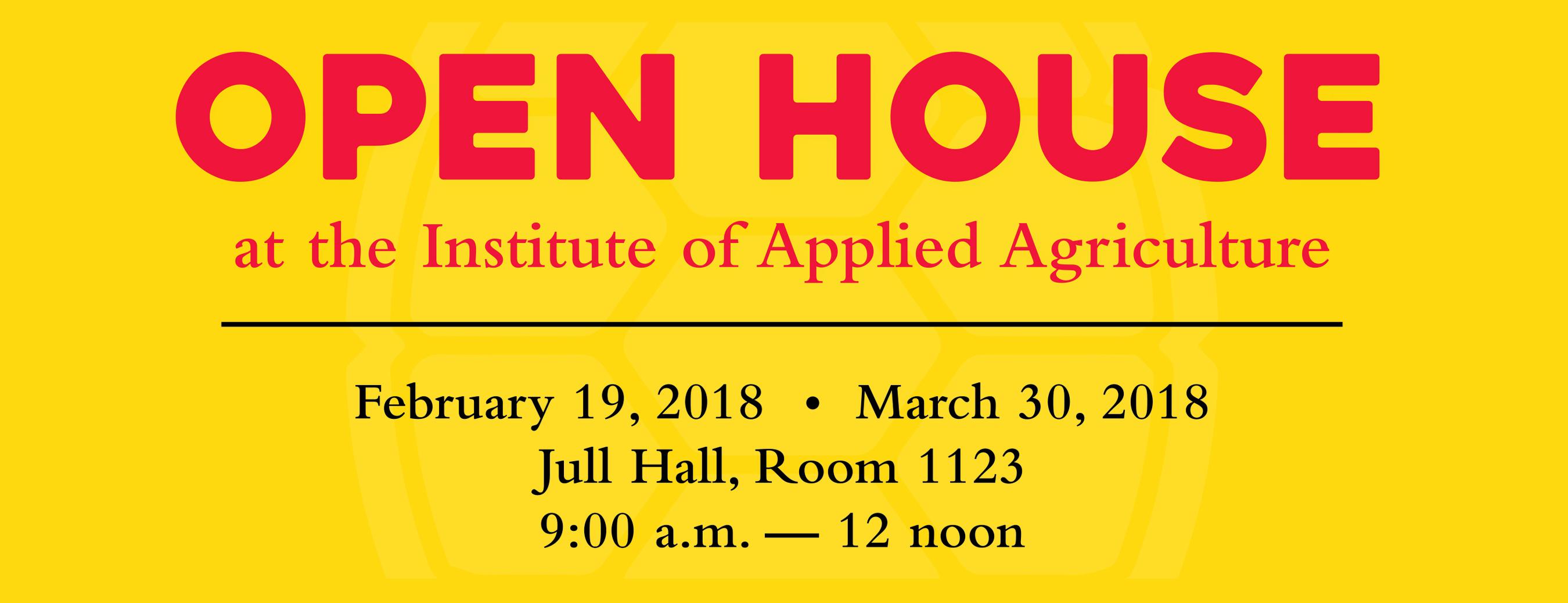 come-to-an-open-house-on-march-30-institute-of-applied-agriculture